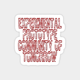 Experimental Prototype Community of Tomorrow Sticker